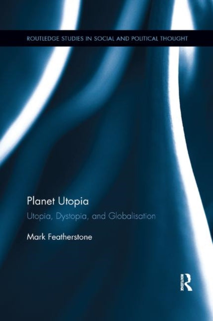 Book cover of: Planet Utopia. By: Mark Featherstone