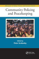 Book cover of: Community Policing and Peacekeeping. By: Peter Grabosky