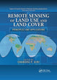 Book cover of: Remote Sensing of Land Use and Land Cover. By: Chandra P. Giri