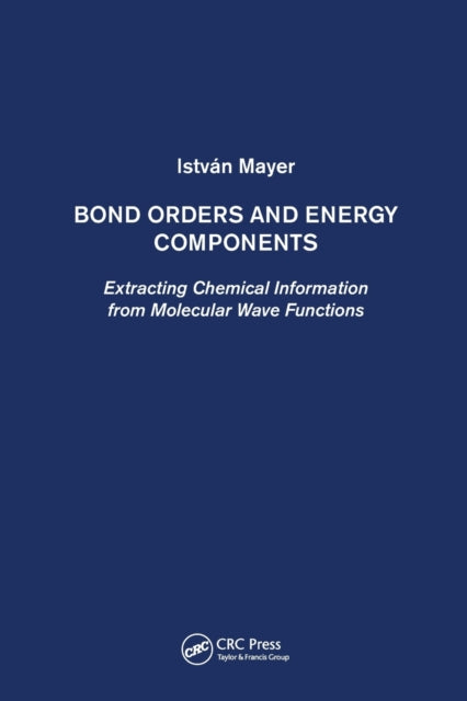 Book cover of: Bond Orders and Energy Components. By: István Mayer