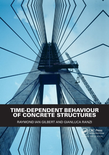 Book cover of: Time-Dependent Behaviour of Concrete Structures