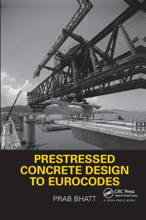 Prestressed Concrete Design to Eurocodes