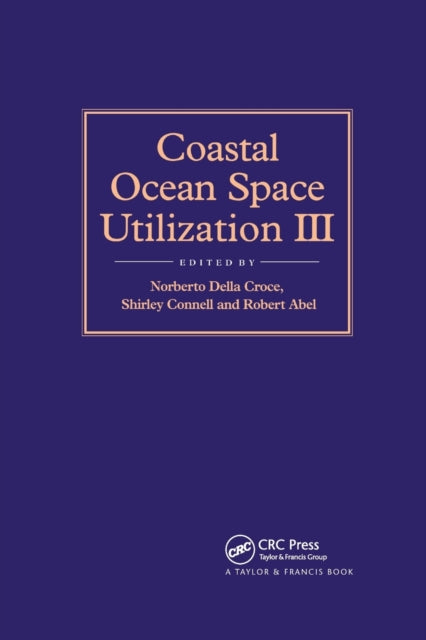 Book cover of: Coastal Ocean Space Utilization 3. By: Robert B. Abel