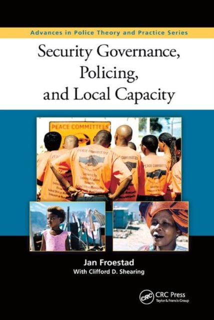 Book cover of: Security Governance, Policing, and Local Capacity. By: Jan Froestad