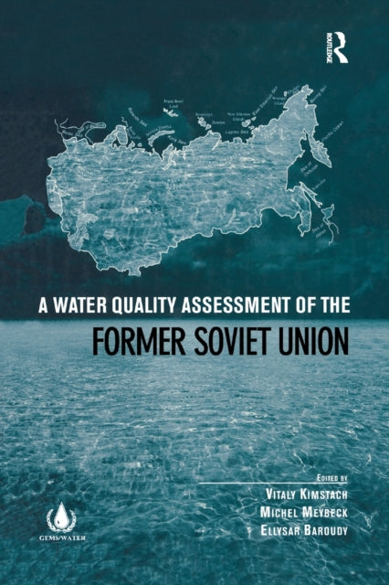 Book cover of: Water Quality Assessment of the Former Soviet Union. By: V. A. Kimstach