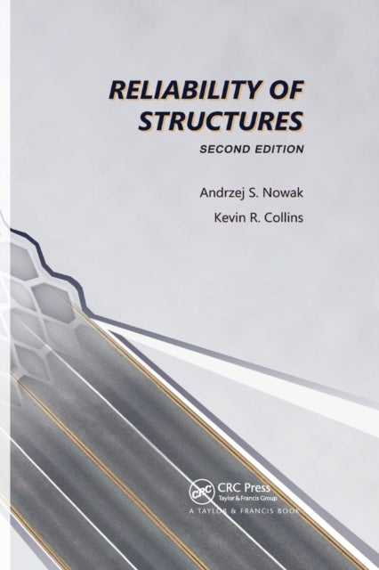 Book cover of: Reliability of Structures. By: Andrzej S. Nowak