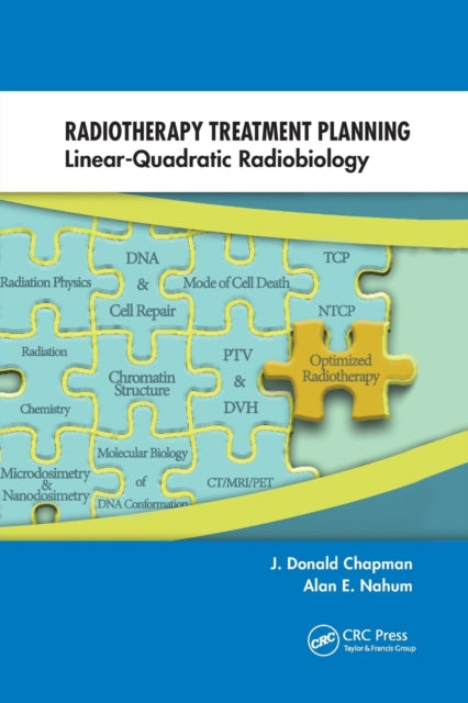 Book cover of: Radiotherapy Treatment Planning. By: J. Donald Chapman