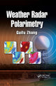 Book cover of: Weather Radar Polarimetry. By: Guifu Zhang