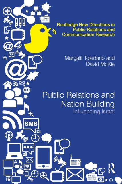 Book cover of: Public Relations and Nation Building. By: Margalit Toledano