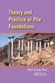 Book cover of: Theory and Practice of Pile Foundations