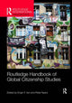Book cover of: Routledge Handbook of Global Citizenship Studies