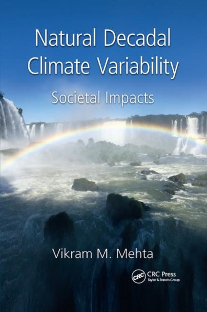 Book cover of: Natural Decadal Climate Variability. By: Vikram M. Mehta