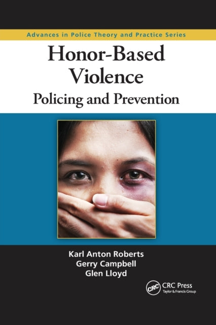 Book cover of: Honor-Based Violence. By: Karl Anton Roberts