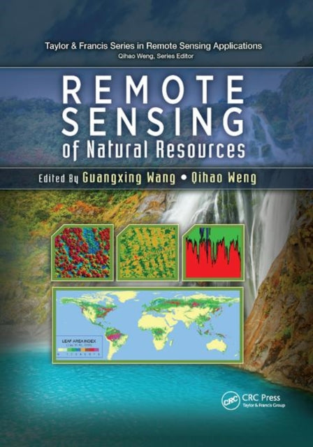 Book cover of: Remote Sensing of Natural Resources. By: Guangxing Wang