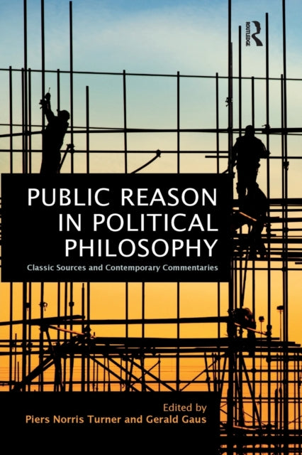 Book cover of: Public Reason in Political Philosophy. By: Piers Norris Turner