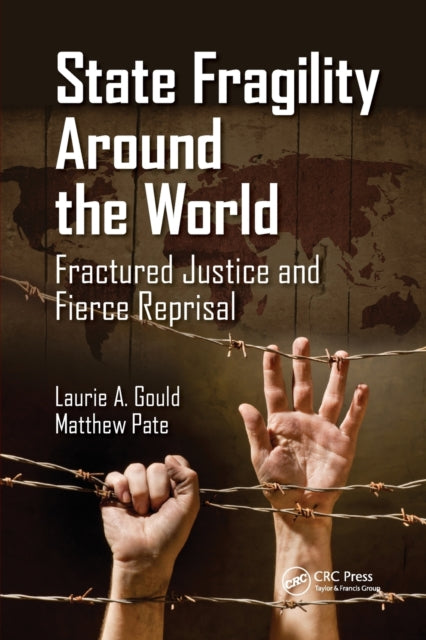 Book cover of: State Fragility Around the World. By: Laurie A. Gould