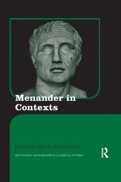 Book cover of: Menander in Contexts. By: Alan H. Sommerstein