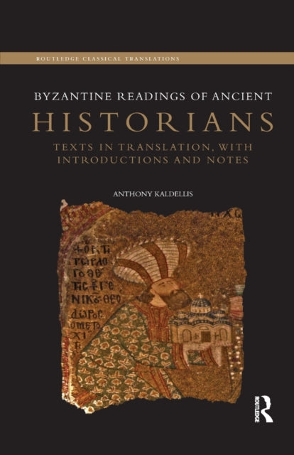 Book cover of: Byzantine Readings of Ancient Historians