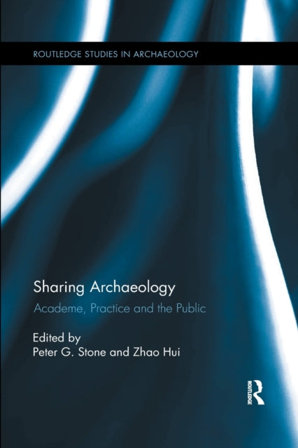 Book cover of: Sharing Archaeology. By: Peter Stone