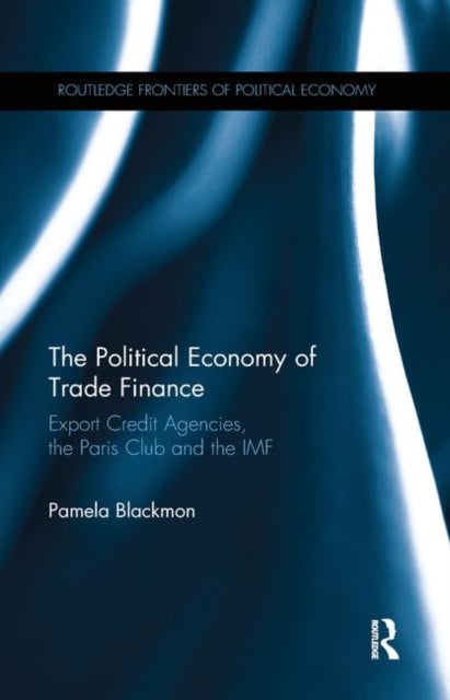 Book cover of: Political Economy of Trade Finance