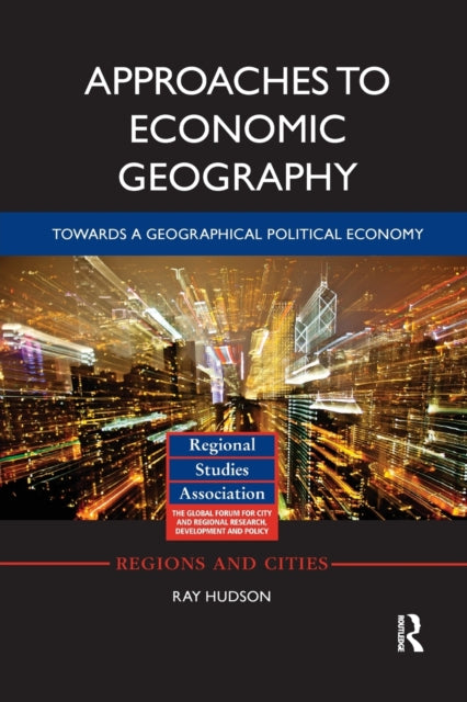 Book cover of: Approaches to Economic Geography. By: Ray Hudson