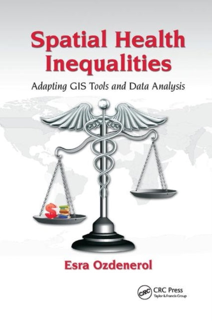 Book cover of: Spatial Health Inequalities. By: Esra Ozdenerol