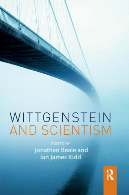 Book cover of: Wittgenstein and Scientism