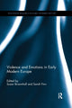 Book cover of: Violence and Emotions in Early Modern Europe