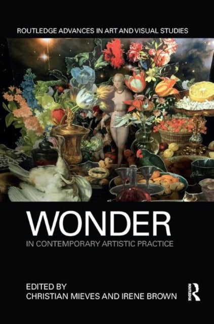 Book cover of: Wonder in Contemporary Artistic Practice. By: Christian Mieves