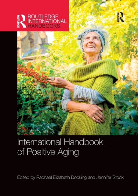 Book cover of: International Handbook of Positive Aging