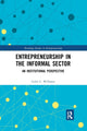 Book cover of: Entrepreneurship in the Informal Sector. By: Colin Williams
