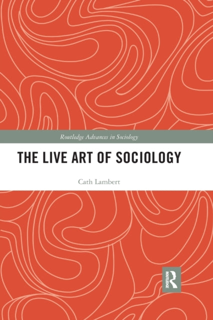 Book cover of: Live Art of Sociology