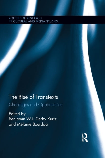 Book cover of: Rise of Transtexts. By: Benjamin W. L. Derhy Kurtz