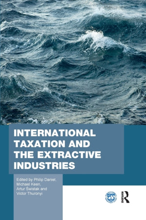 International Taxation and the Extractive Industries