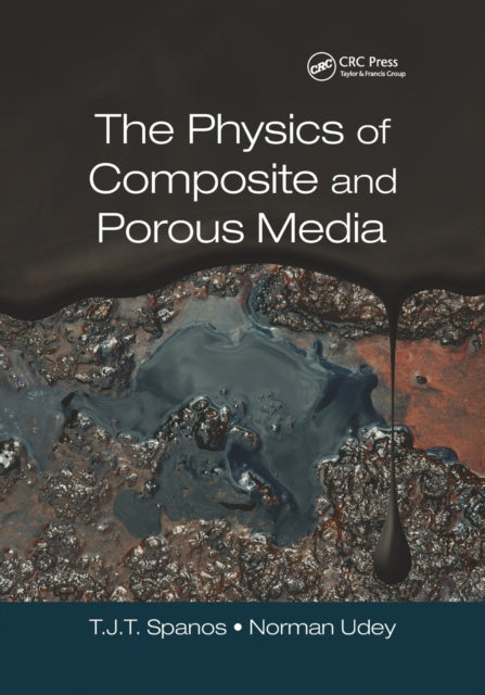 Book cover of: Physics of Composite and Porous Media. By: T. J. T. Spanos