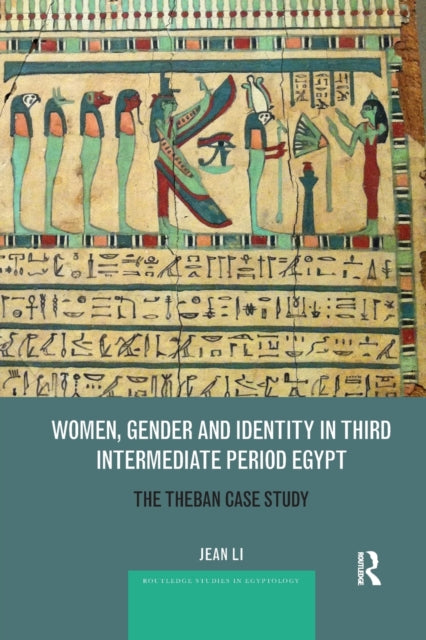 Book cover of: Women, Gender and Identity in Third Intermediate Period Egypt