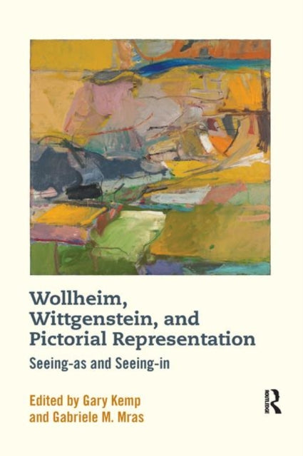 Book cover of: Wollheim, Wittgenstein, and Pictorial Representation