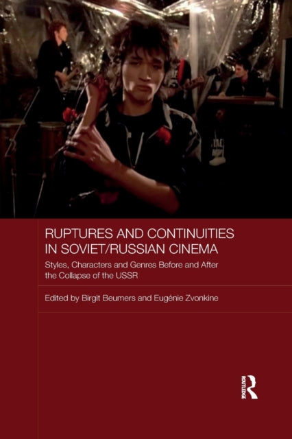 Book cover of: Ruptures and Continuities in Soviet/Russian Cinema
