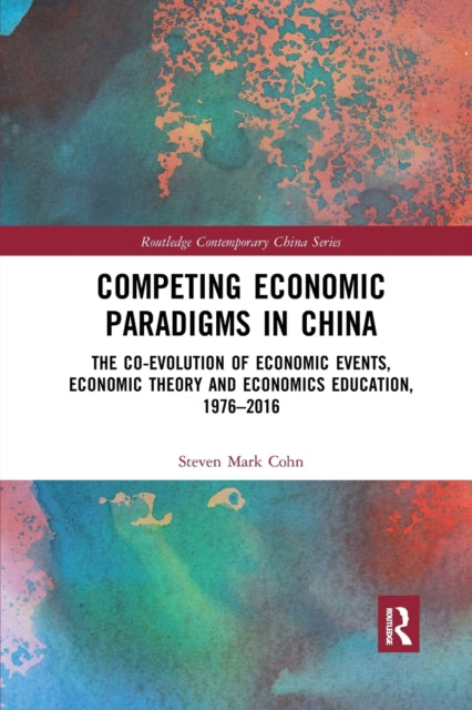 Book cover of: Competing Economic Paradigms in China