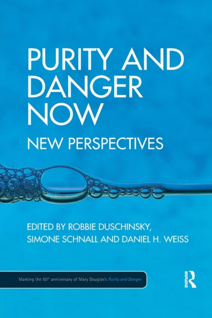 Book cover of: Purity and Danger Now