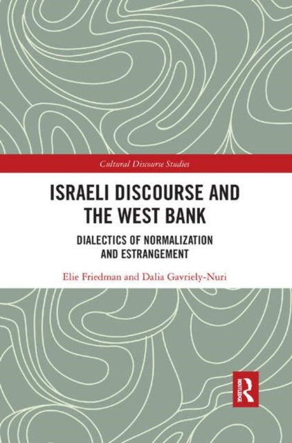 Book cover of: Israeli Discourse and the West Bank