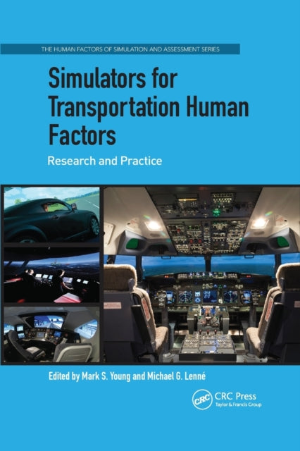 Book cover of: Simulators for Transportation Human Factors. By: Mark S. Young