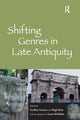 Book cover of: Shifting Genres in Late Antiquity. By: Geoffrey Greatrex