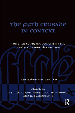The Fifth Crusade in Context