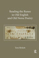 Book cover of: Reading the Runes in Old English and Old Norse Poetry