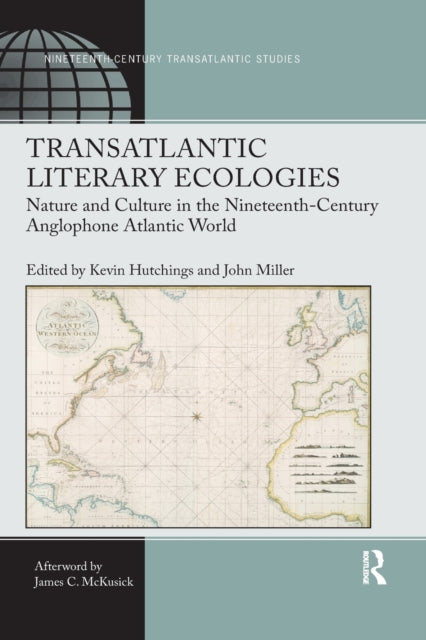 Book cover of: Transatlantic Literary Ecologies. By: Kevin Hutchings