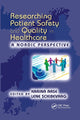 Book cover of: Researching Patient Safety and Quality in Healthcare. By: Karina Aase