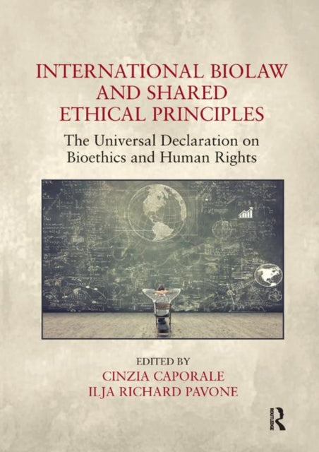 Book cover of: International Biolaw and Shared Ethical Principles