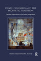 Book cover of: Dante, Columbus and the Prophetic Tradition. By: Mary Watt