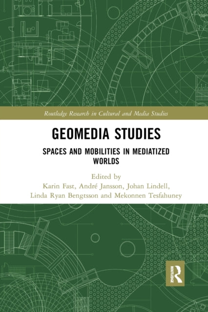 Book cover of: Geomedia Studies. By: Karin Fast
